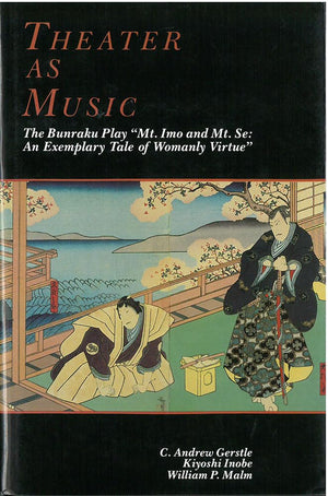 Theater as Music: The Bunraku Play Mt. Imo and Mt. Se (Volume 4) (Michigan Monograph Series in Japanese Studies),Used