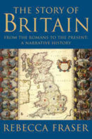 The Story Of Britain: From The Romans To The Present: A Narrative History,New