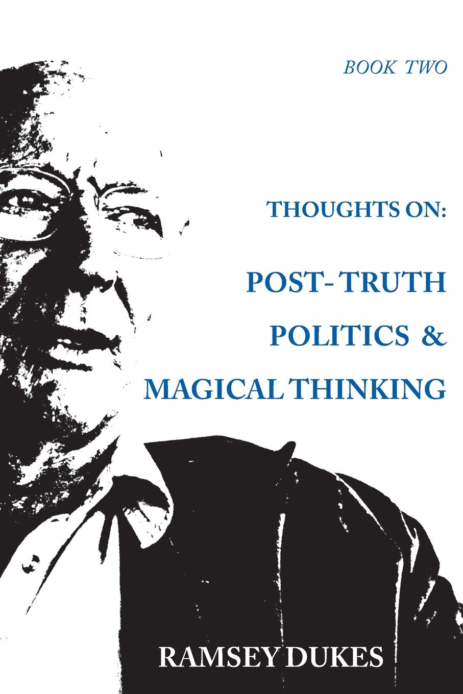 Thoughts on: Posttruth Politics & Magical Thinking,Used