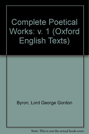 The Complete Poetical Works (c OET t Oxford English Texts),Used