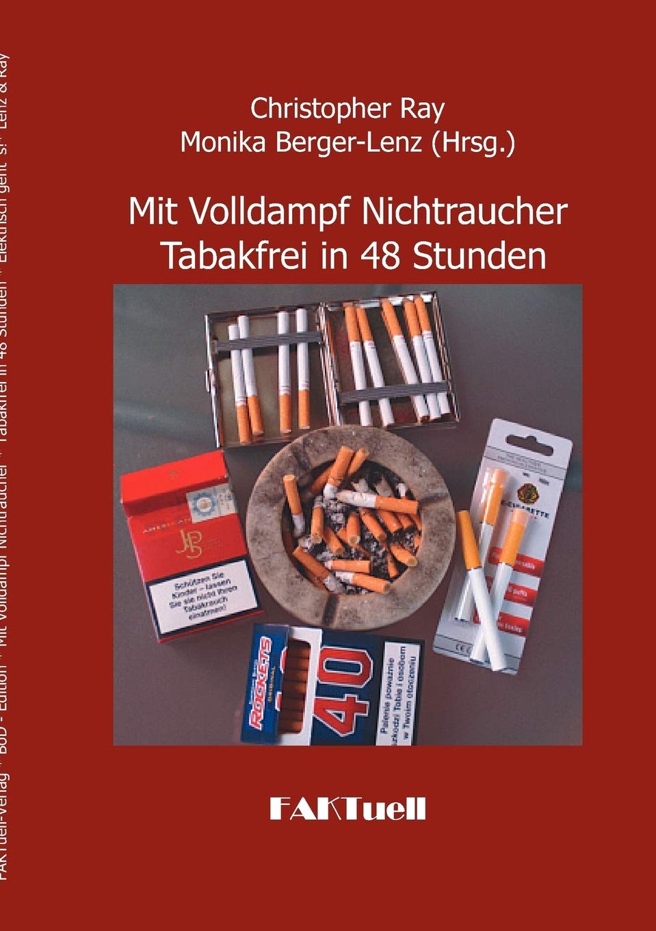 Mit Volldampf Nichtraucher * Tabakfrei in 48 Stunden: Elektrisch geht's (German Edition),Used