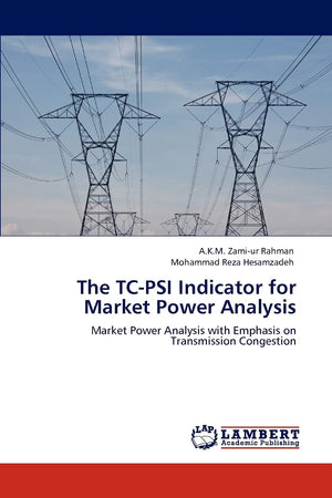 The TCPSI Indicator for Market Power Analysis: Market Power Analysis with Emphasis on Transmission Congestion,Used