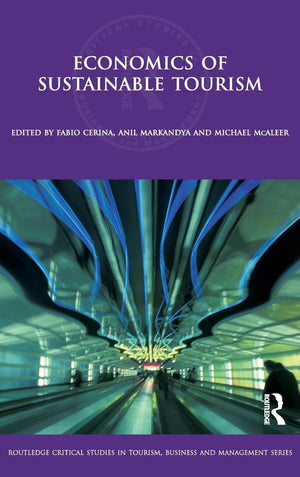 Economics Of Sustainable Tourism (Routledge Critical Studies In Tourism, Business And Management),Used
