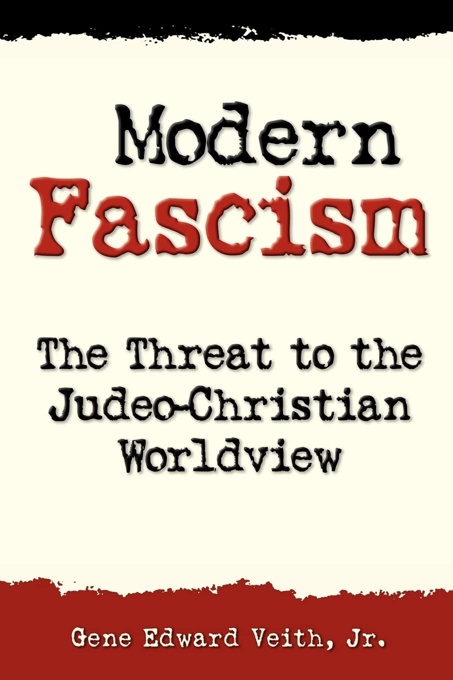 Modern Fascism: Liquidating the JudeoChristian Worldview (Concordia Scholarship Today),Used