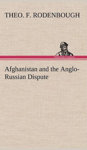 Afghanistan and the AngloRussian Dispute,Used