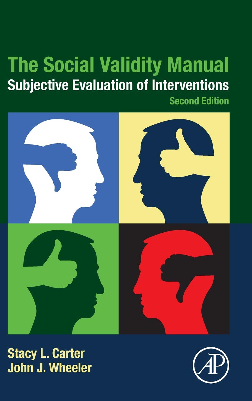 The Social Validity Manual: Subjective Evaluation of Interventions,Used