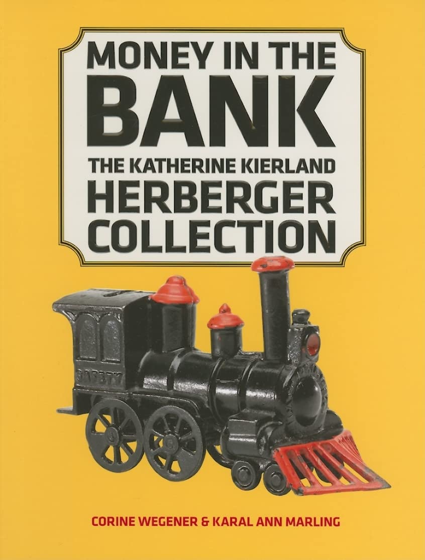 Money In The Bank: The Katherine Kierland Herberger Collection,Used