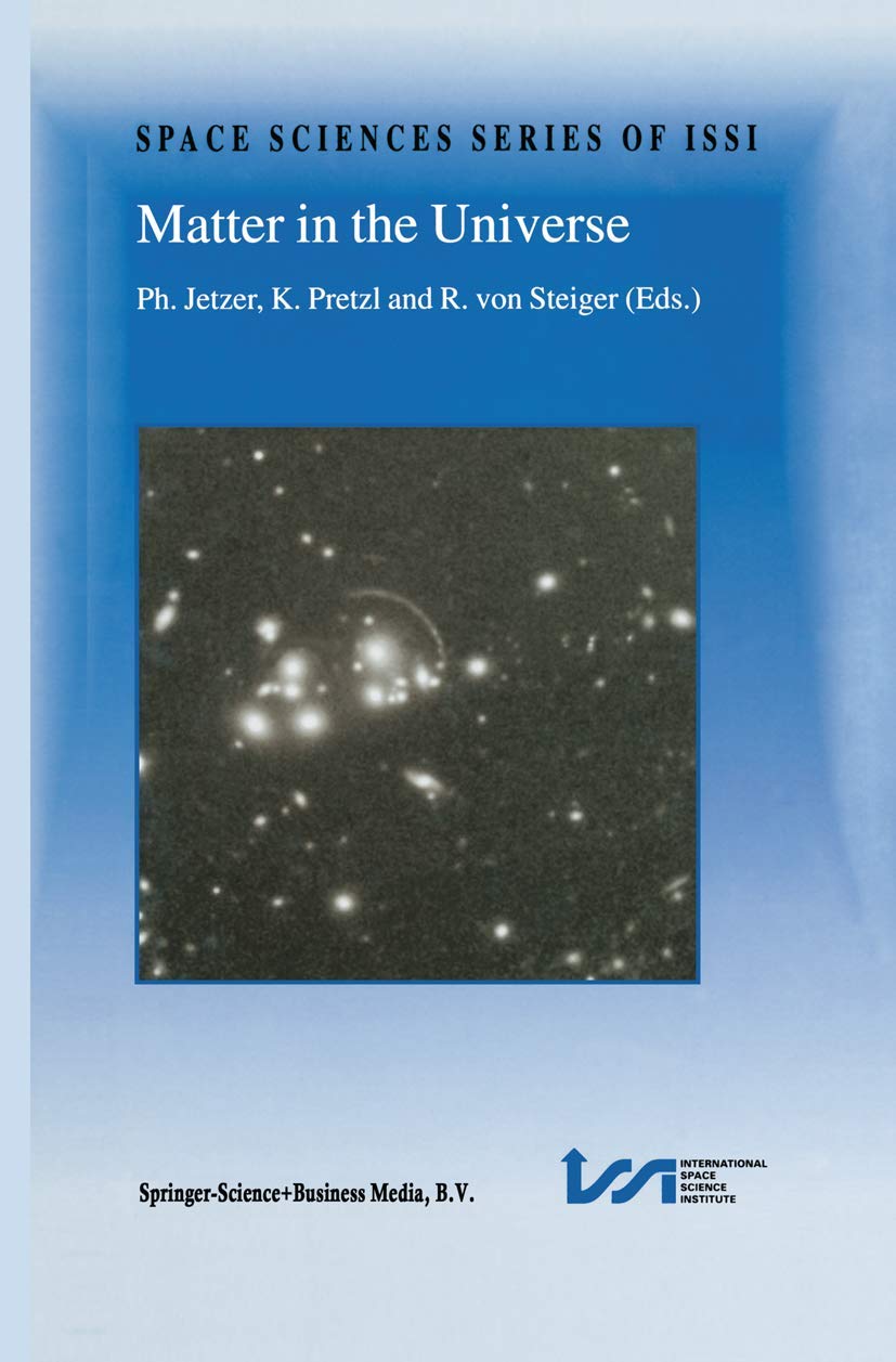 Matter in the Universe (Space Sciences Series of ISSI, 14),Used