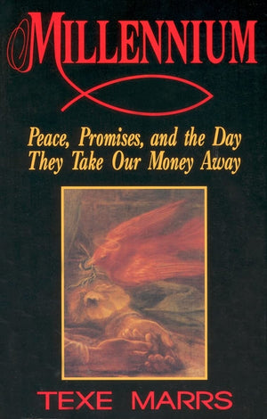 Millennium: Peace, Promise, & The Day They Take Our Money Away