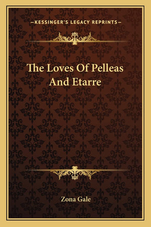 The Loves Of Pelleas And Etarre,New