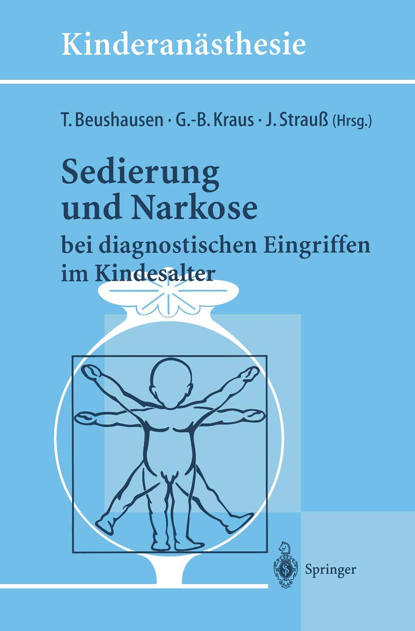 Sedierung und Narkose: bei diagnostischen Eingriffen im Kindesalter (Kinderansthesie) (German Edition),Used