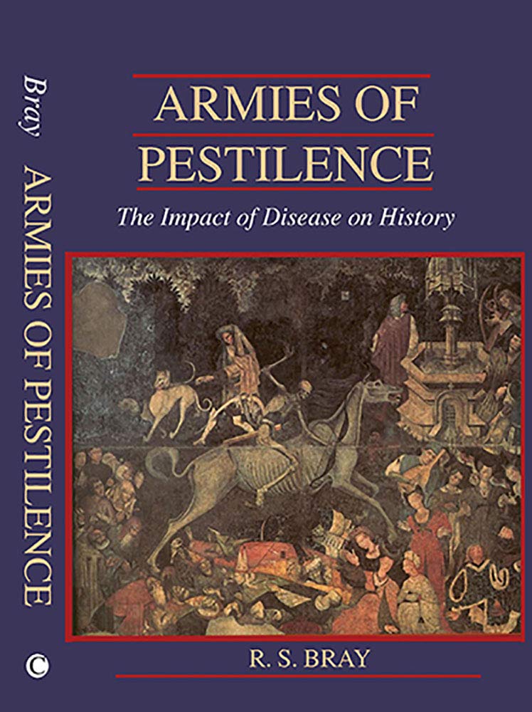 Armies of Pestilence: The Impact of Disease on History,Used