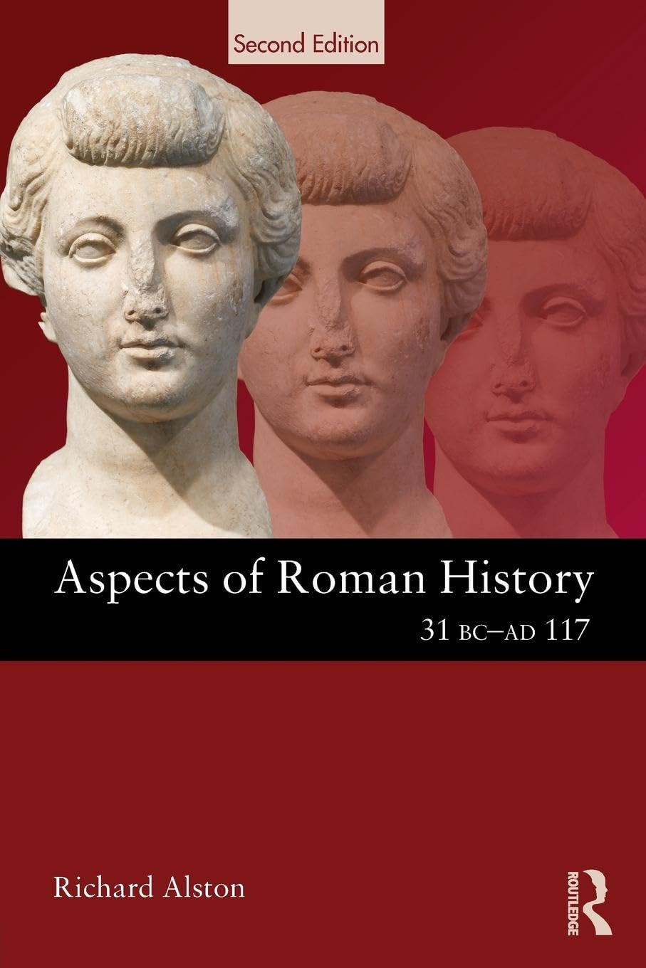 Aspects of Roman History 31 BCAD 117 (Aspects of Classical Civilization),New