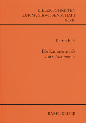 Eich: Die Kammermusik von Csar Franck,Used