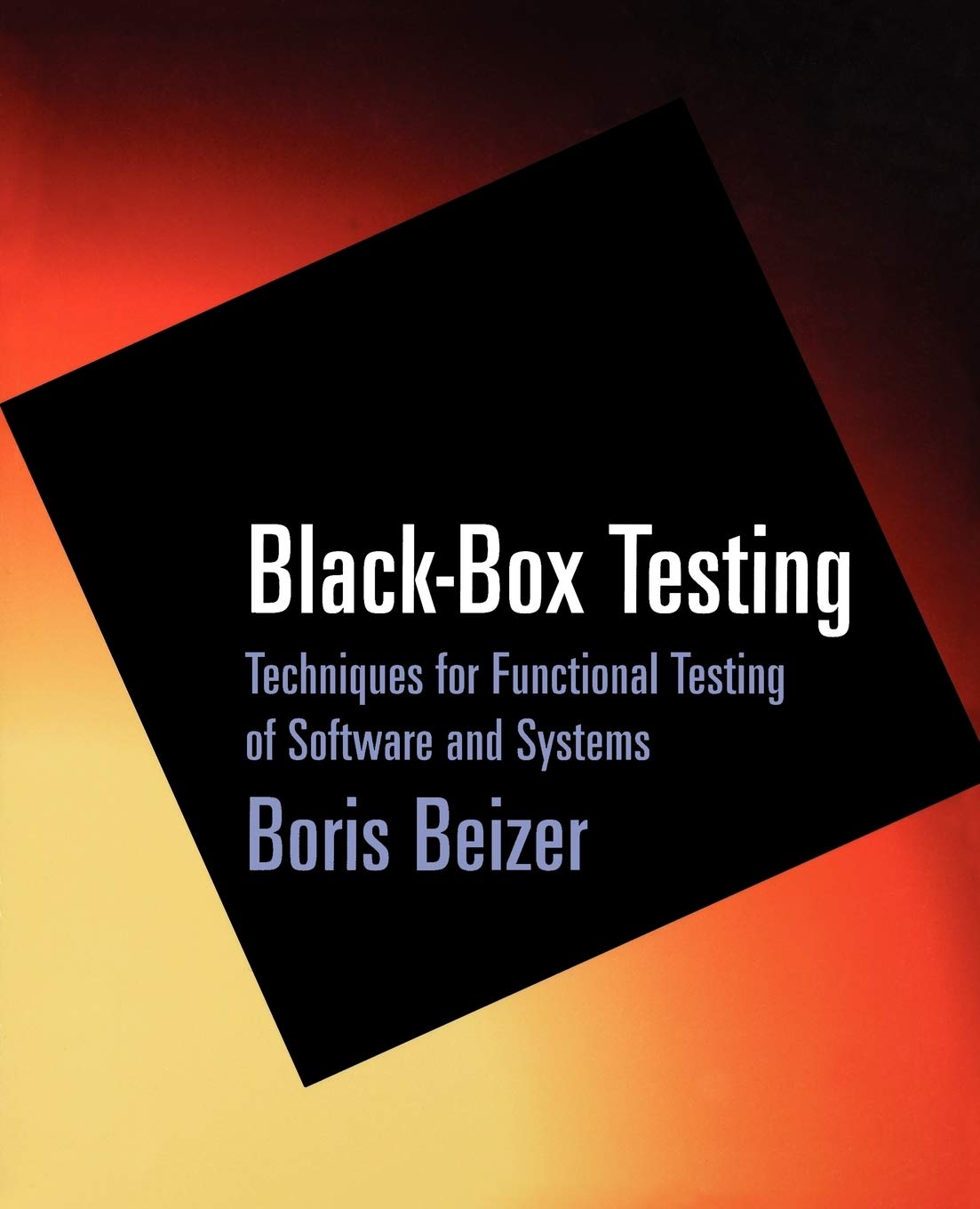Blackbox Testing: Techniques For Functional Testing Of Software And Systems,New