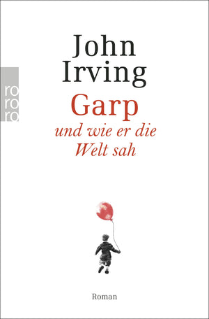 Garp und wie er die Welt sah.,Used