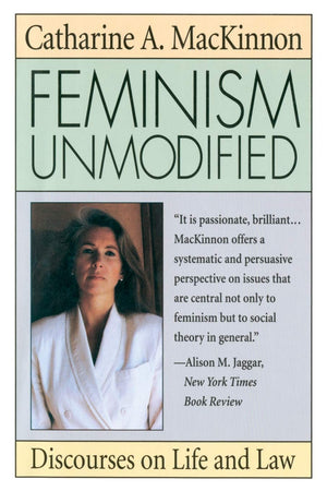Feminism Unmodified: Discourses On Life And Law,Used
