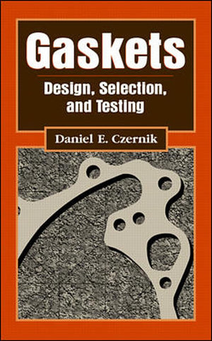 Gaskets: Design, Selection, and Testing,Used