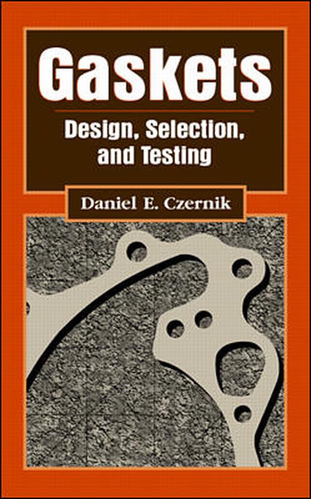 Gaskets: Design, Selection, and Testing,Used