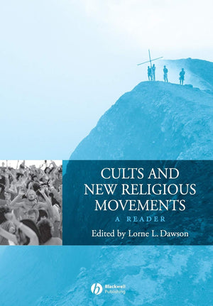 Cults and New Religious Movements: A Reader,Used
