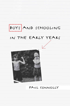 Boys And Schooling In The Early Years,New