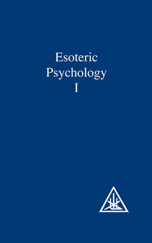 Esoteric Psychology, Vol. 1: A Treatise on the Seven Rays,Used