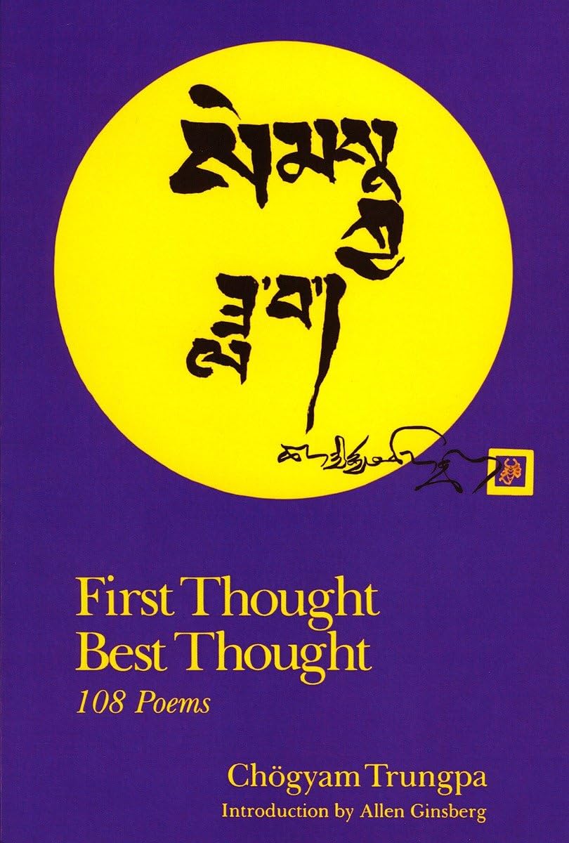 First Thought Best Thought: 108 Poems,Used