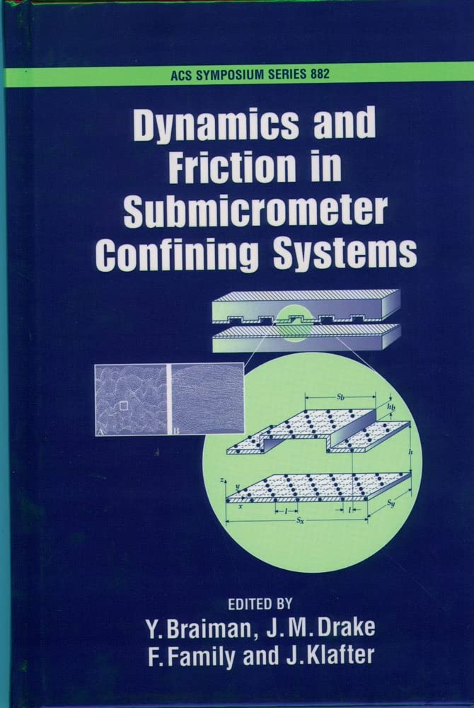 Dynamics And Friction In Submicrometer Confining Systems (Acs Symposium Series),Used