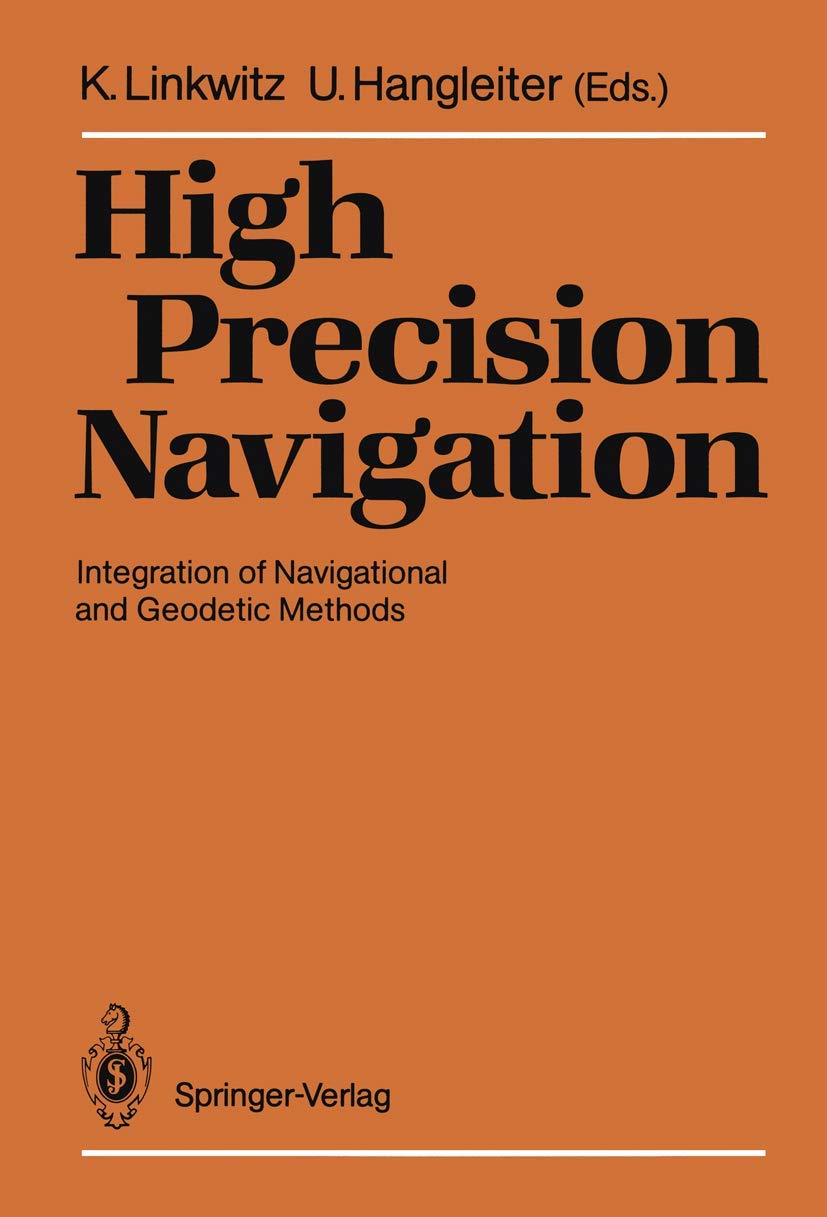High Precision Navigation: Integration of Navigational and Geodetic Methods,Used