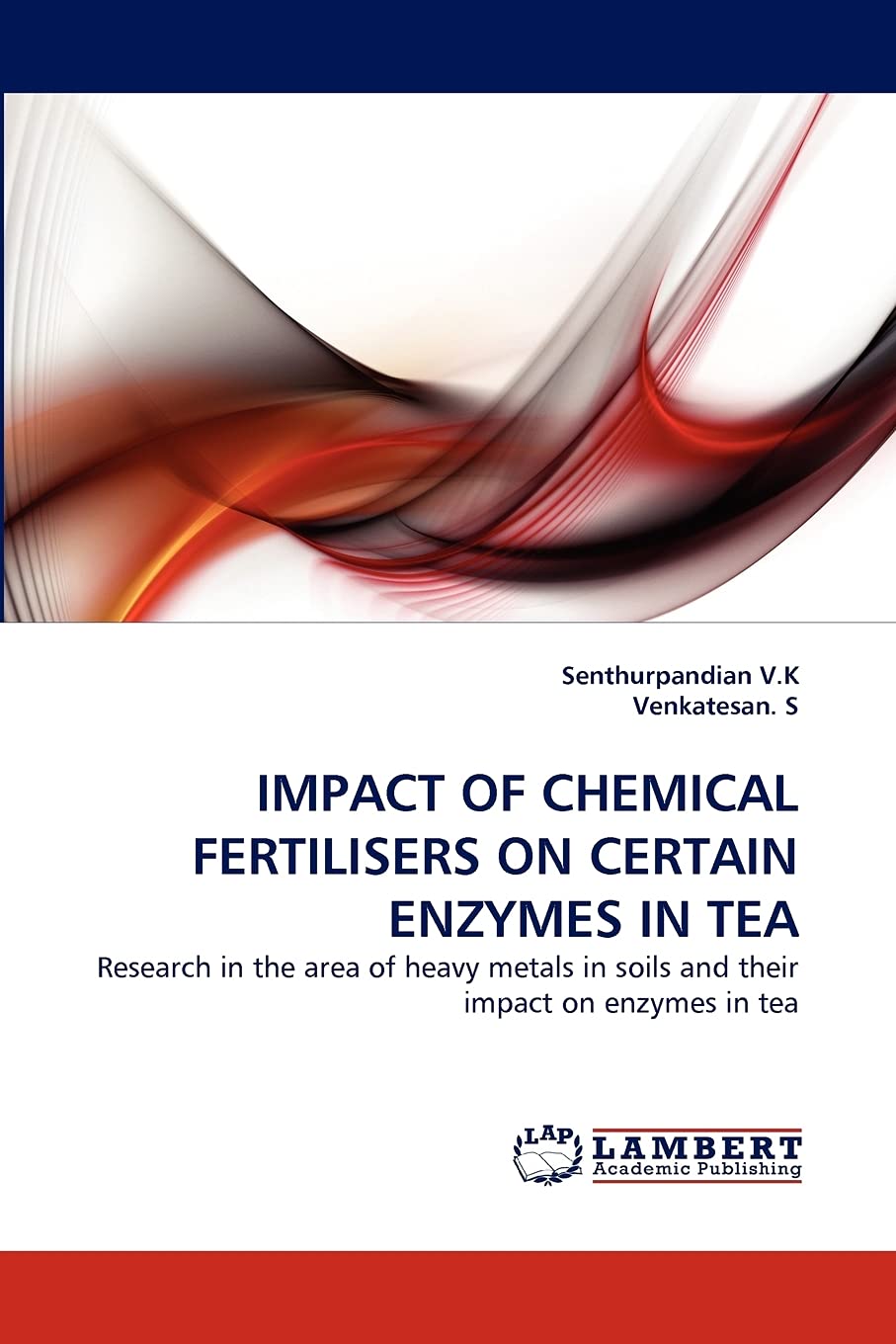IMPACT OF CHEMICAL FERTILISERS ON CERTAIN ENZYMES IN TEA: Research in the area of heavy metals in soils and their impact on enzy,Used