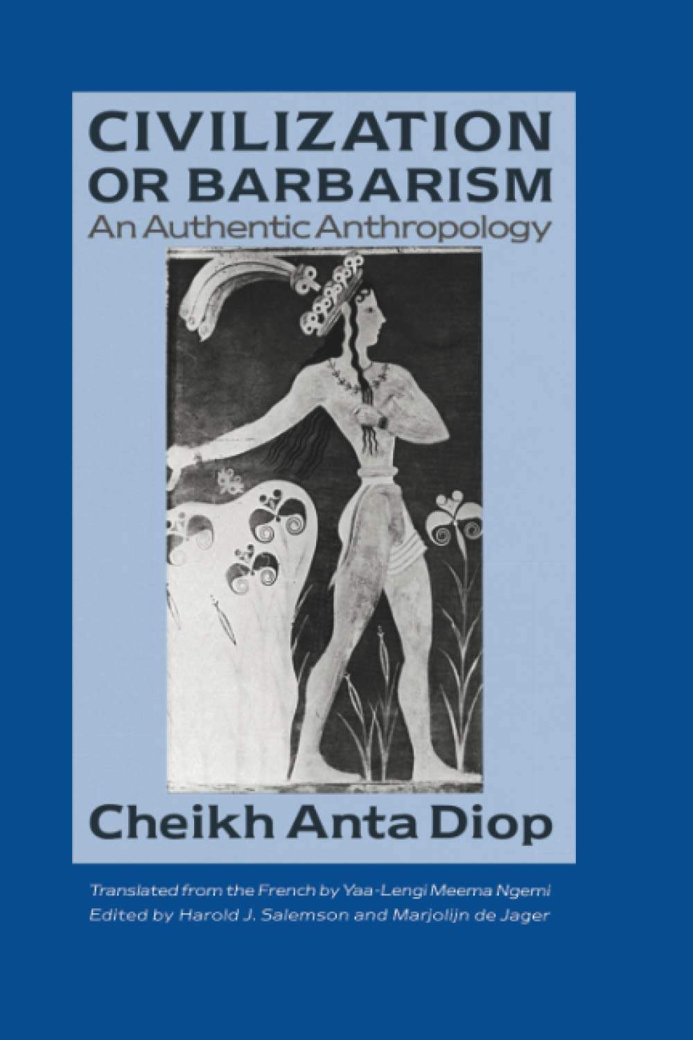 Civilization or Barbarism: An Authentic Anthropology,Used