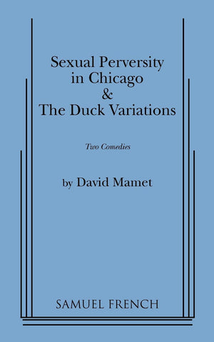 Sexual Perversity In Chicago And The Duck Variations-used