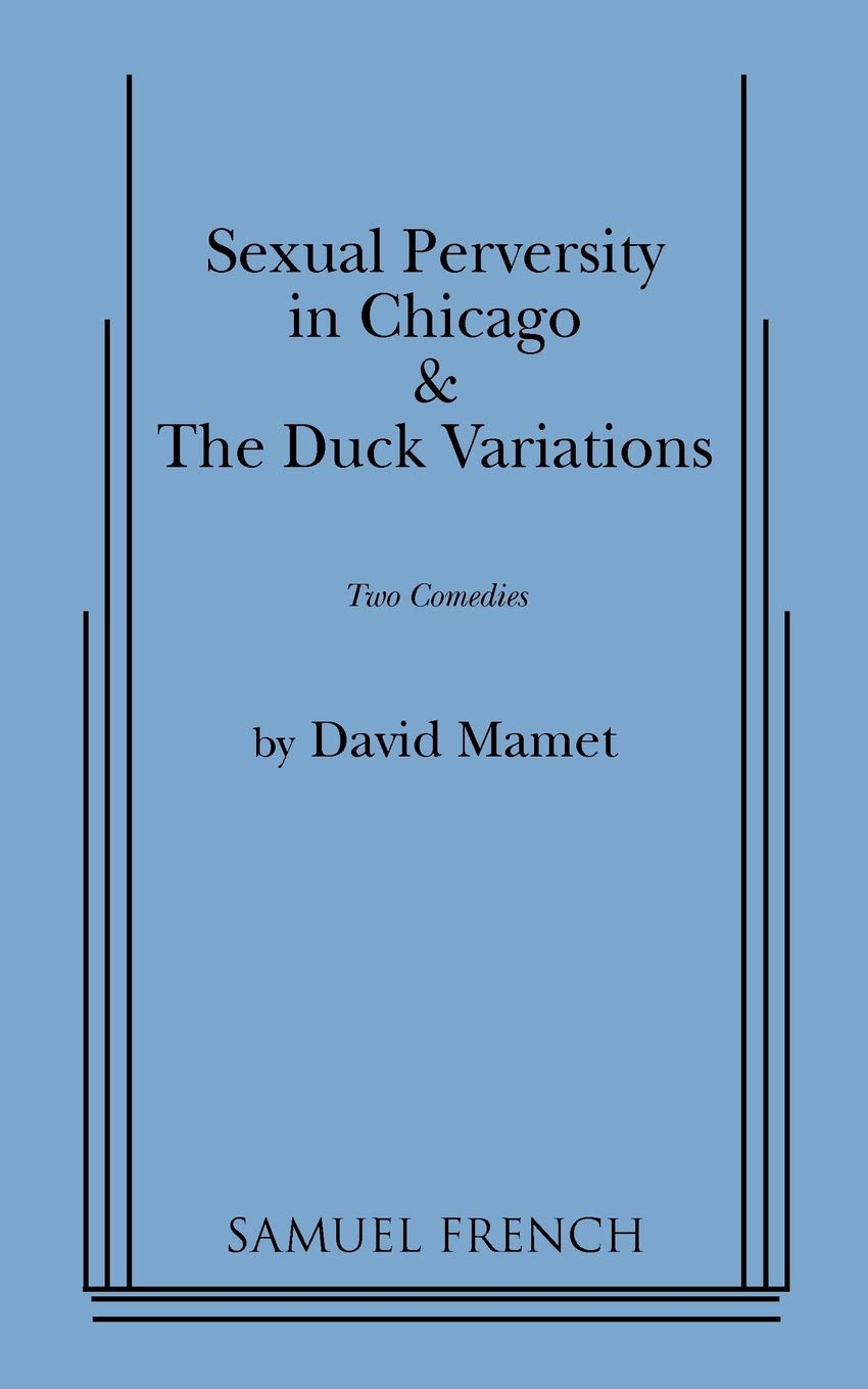 Sexual Perversity In Chicago And The Duck Variations-used