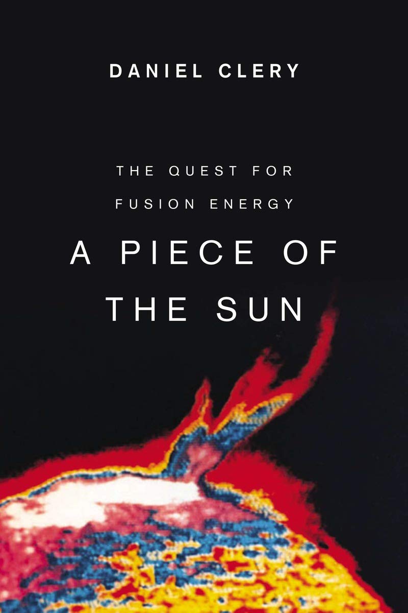 A Piece of the Sun: The Quest for Fusion Energy,Used