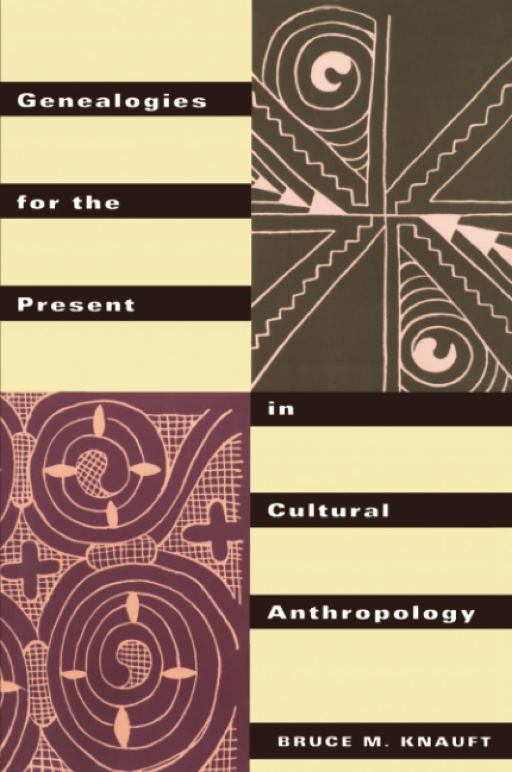 Genealogies for the Present in Cultural Anthropology,New