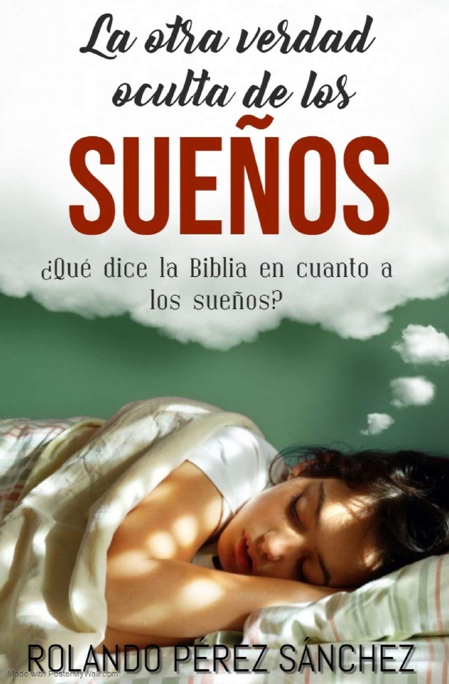La otra verdad oculta de los sueos: Qu dice la Biblia en cuanto a los sueos? (Biblia y Teologa) (Spanish Edition),Used