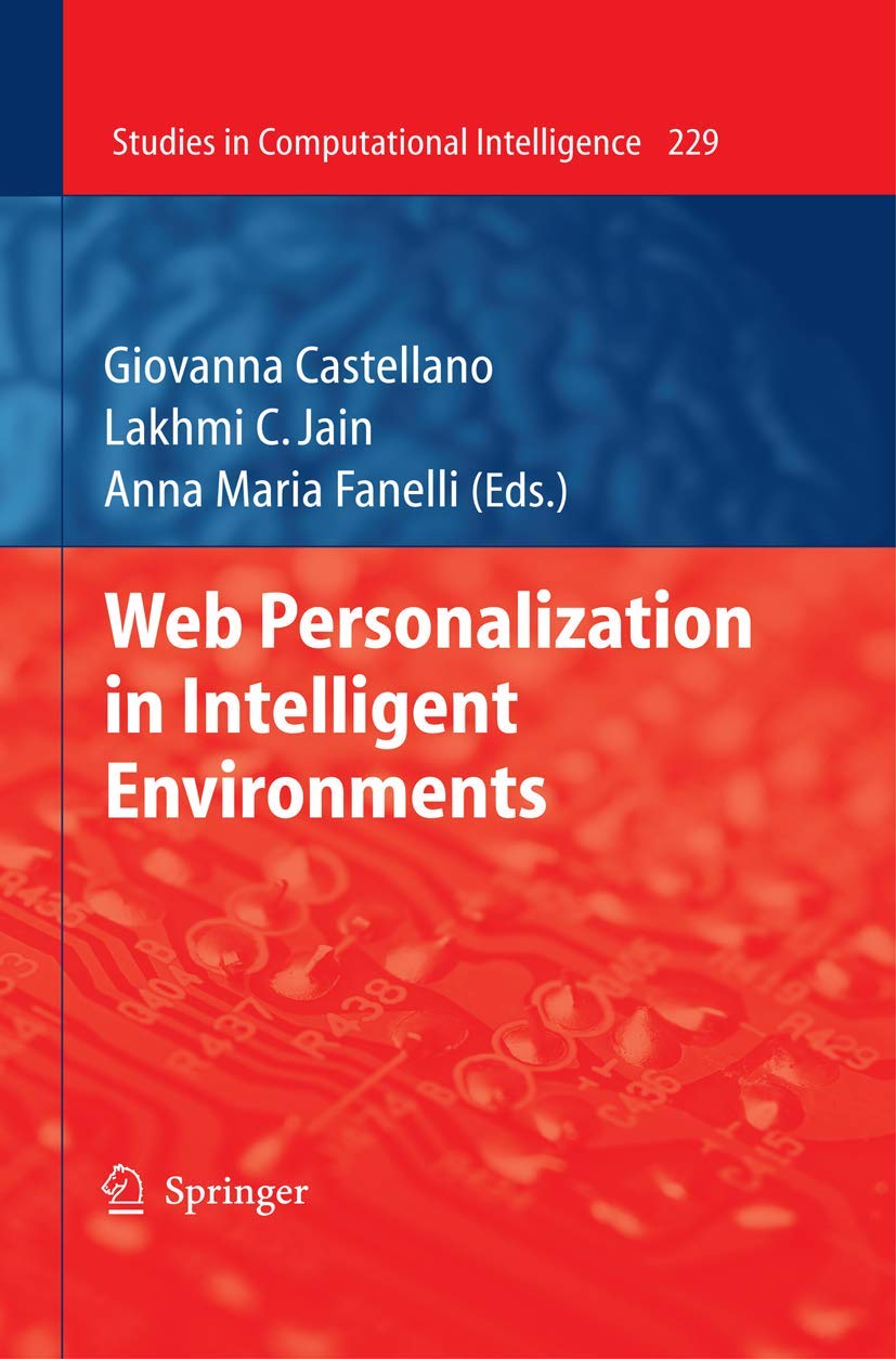 Web Personalization in Intelligent Environments (Studies in Computational Intelligence, 229),Used