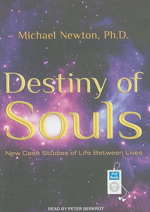 Destiny of Souls: New Case Studies of Life Between Lives,New