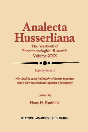 Ingardeniana II: New Studies in the Philosophy of Roman Ingarden With a New International Ingarden Bibliography (Analecta Husser,Used