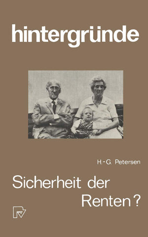 Sicherheit Der Renten?: Die Zukunft Der Altersversorgung (Hintergrnde, 4) (German Edition),Used