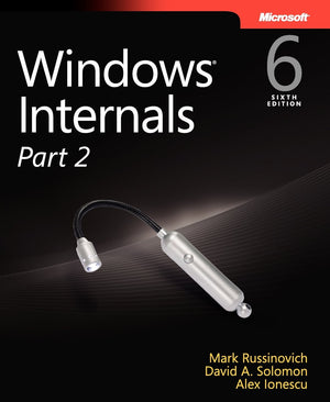 Windows Internals, Part 2 (Developer Reference),New