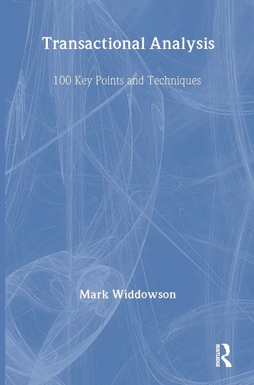 Transactional Analysis: 100 Key Points and Techniques,Used