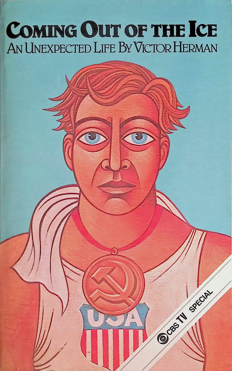 Coming Out Of The Ice: An Unexpected Life By Victor Herman,New