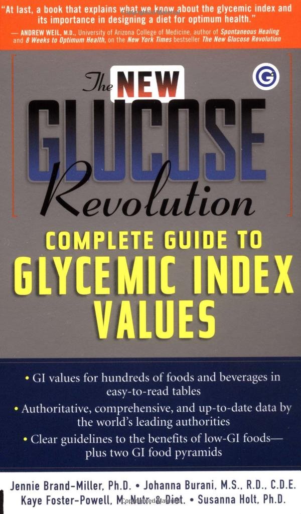 The New Glucose Revolution Complete Guide to Glycemic Index Values