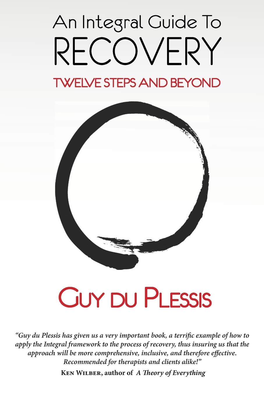 An Integral Guide to Recovery: Twelve Steps and Beyond,Used