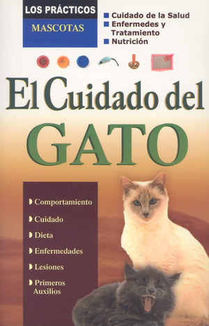 El Cuidado del Gato (Los Practicos: Mascotas) (Spanish Edition),Used