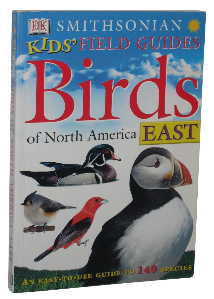 Smithsonian Kids' Field Guides: Birds of North America East,Used