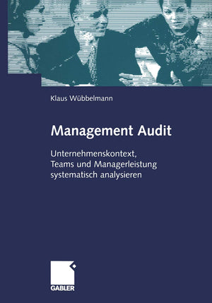 Management Audit: Unternehmenskontext, Teams und Managerleistung systematisch analysieren (German Edition),Used