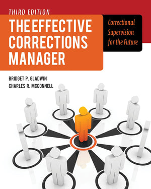 The Effective Corrections Manager: Correctional Supervision for the Future: Correctional Supervision for the Future,Used