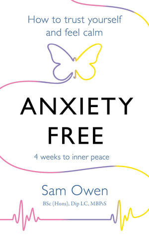 Anxiety Free: How To Trust Yourself And Feel Calm